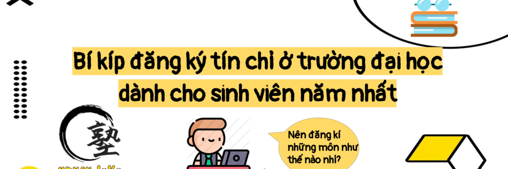 Bật mí các Lưu Ý Quan Trọng Khi Đăng Ký Tín Chỉ